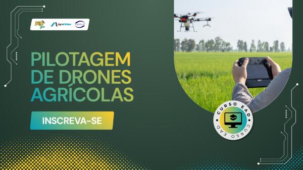 Curso de Pilotagem de Drones Agrícolas